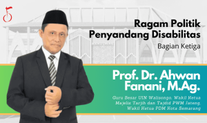 Ragam Politik Penyandang Disabilitas - Ahwan Fanani