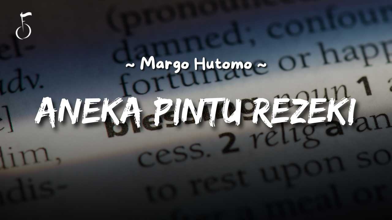 ANEKA PINTU REZEKI - margo hutomo